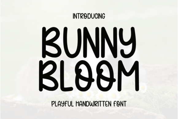 Bunny Bloom: The Handwritten Font That Feels Like a Friendly Hug