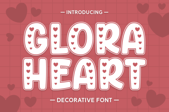 Glora Heart: A Playful Typeface for Bold, Love-Focused Designs